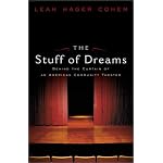 The Stuff of Dreams: Behind the Scenes of an American Community Theater book cover