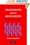 Arguments about Arguments: Systematic, Critical, and Historical Essays In Logical Theory