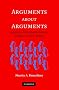 Arguments about Arguments: Systematic, Critical, and Historical Essays In Logical Theory Arguments about Arguments: Systematic, Critical, and Historical Essays In Logical Theory