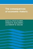 The Consequences of Economic Rhetoric