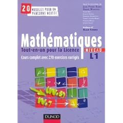 Math�matiques tout-en-un pour la licence Niveau L1 : Cours complet et 270 Exercices corrig�s
