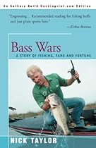 Bass Wars: A Story of Fishing, Fame and Fortune
