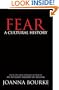 Fear: A Cultural History