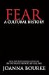 Fear: A Cultural History