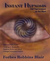Instant Hypnosis: Self Improvement As You Read