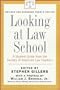 Looking at Law School: A Student Guide from the Society of American Law Teachers