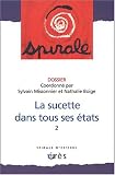 Spirale N� 23/2002 : La sucette dans tous ses �tats. Tome 2