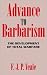 Advance to Barbarism: The Development of Total Warfare from Sarajevo to Hiroshima