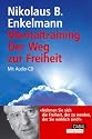 Mentaltraining - der Weg zur Freiheit