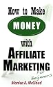 How To Make Money With Affiliate Marketing For Beginners