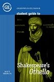 Student Guide to Shakepeares "Othello" (Student Guides)