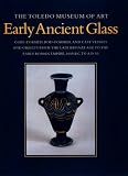 Early Ancient Glass: The Toledo Museum of Art