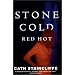 Stone Cold Red Hot (A&B Crime)