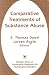 Comparative Treatments of Substance Abuse (Springer Series on Comparative Treatments for Psychological Disorders) (Springer series on comparative treatments for psychological disorders)