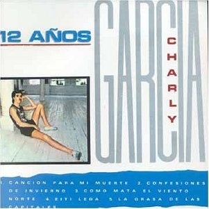 Charly Garc&iacute;a - 12 Anos - Zortam Music