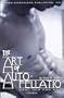 The Art of Auto-fellatio: Oral Sex for One