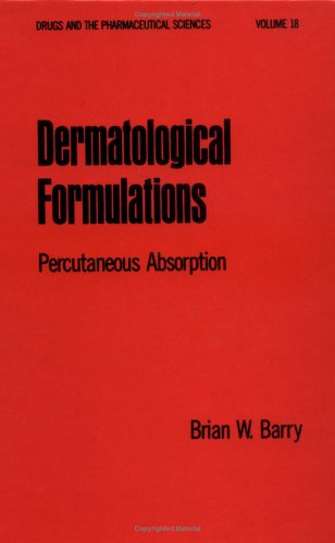 Dermatological Formulations: Percutaneous Absorption (Drugs and the Pharmaceutical Sciences)