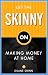 Get the Skinny on Making Money at Home