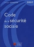 Revue Litec  / Code de la sécurité sociale : Edition 2007