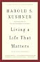 Living a Life that Matters Living a Life that Matters