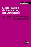 Produkt-Bild: Soziale Praktiken der Herabsetzung und Entw&uuml;rdigung