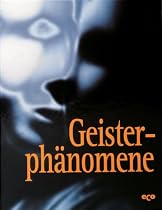 Geheimnisse des Unbekannten, Geisterphänomene