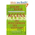 Access - Das Verschwinden des Eigentums: Warum wir weniger besitzen und mehr ausgeben werden