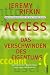 Access, Das Verschwinden des Eigentums. Warum wir weniger besitzen und mehr ausgeben werden