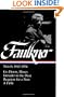 William Faulkner : Novels 1942-1954 : Go Down, Moses / Intruder in the Dust / Requiem for a Nun / A Fable (Library of America)