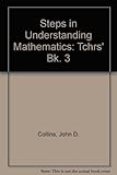 Steps in understanding mathematics 3