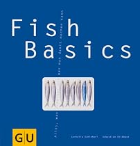 Fish-Basics: Alles, was schwimmt und was man damit machen kann (GU Basic cooking)