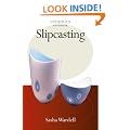 Slipcasting (Ceramics Handbooks)