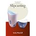 Slipcasting (Ceramics Handbooks)