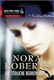 Nachtgefl�ster 3: Die t�dliche Bedrohung - Nora Roberts
