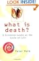 What is Death?: A Scientist Looks at the Cycle of Life