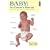 Baby: An Owner's Manual: Operating Instructions No Baby Should Be Delivered Without
