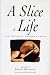 Books : Slice of Life: Contemporary Writers on Food