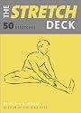 The Stretch Deck: 50 Stretches