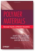 Polymer Materials: Macroscopic Properties and Molecular Interpretations