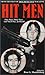 Search : Hit Men: From the Files of True Detective Magazine (Pinnacle True Crime)