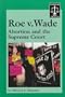 Famous Trials - Roe v. Wade