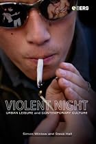 Violent Night: Urban Leisure and Contemporary Culture