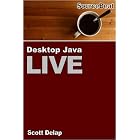 Click here to buy Desktop Java Live.