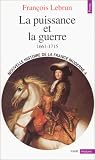Nouvelle Histoire de la France moderne, tome 4 : La Puissance et la guerre