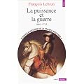Nouvelle Histoire de la France moderne, tome 4 : La Puissance et la guerre