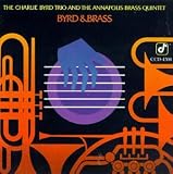 Review Charlie Byrd Trio  / Byrd and Brass