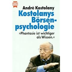 Kostolanys B�rsenpsychologie.