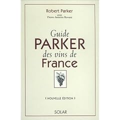Guide Parker des vins de France, �dition 2001