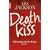 Deathkiss: S�� schmeckt die Rache