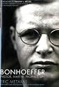 Bonhoeffer: Pastor, Martyr, Prophet, Spy